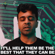 Itll Help Them Be The Best That They Can Be GIF - Itll Help Them Be The Best That They Can Be Harsha GIFs