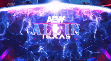 the aew all in texas logo is shown