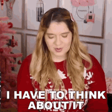 I Have To Think About It Shanna GIF - I Have To Think About It Shanna Marissarachel GIFs