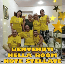 a group of people are posing for a picture with the words benvenuti nella room note stellate