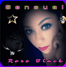 a picture of a woman with sensual rose black written on the bottom