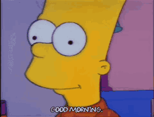 Bart Good Morning GIF - Bart Good Morning The Simpsons GIFs