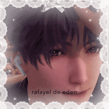 rafael de eden is the name of the person in the picture