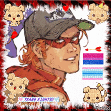 a picture of a man in a hat with the words trans rights on the bottom