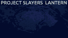 Project Slayers GIF - Project Slayers Project Slayers GIFs