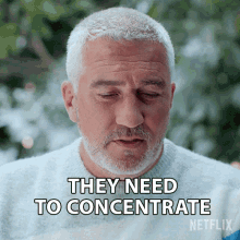 They Need Yo Concentrate Paul Hollywood GIF - They Need Yo Concentrate Paul Hollywood The Great British Baking Show Holidays GIFs