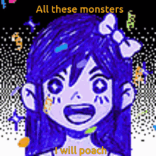 Story Of Undertale All These Monsters I Will Poach GIF - Story Of Undertale All These Monsters I Will Poach Omori GIFs
