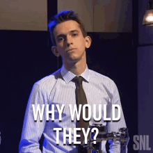 Why Would They Saturday Night Live GIF - Why Would They Saturday Night Live Would They Do It GIFs