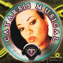 a picture of a woman in a circle that says ' catarsis musical ' on it