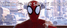 Spiderman What Do We Say GIF