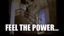 Feel The Power Going Downstairs GIF - Feel The Power Going Downstairs Ghost GIFs