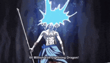 a man is holding a stick with a lightning bolt coming out of his head and says 60 million volt lightning dragon .