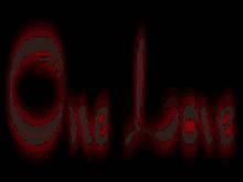 a red and black sign that says one love on it