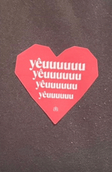 a red heart with the words yeuuuuuuu yeuuuuuuu yeuuuuuuu on it