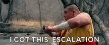 a fat man is holding a sword with the words `` i got this escalation '' written below him .