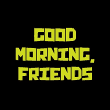 Good Morning Morning GIF - Good Morning Morning Good Morning Friends GIFs
