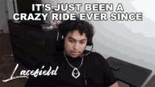 Its Just Been A Crazy Ride Ever Since Lacefield GIF