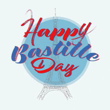 a poster that says happy bastille day with an eiffel tower