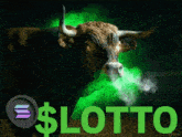 a bull with green smoke coming out of its nose and the word lotto written below it