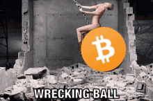 Wrecking Ball Bitcoin Bitcoin GIF - Wrecking Ball Bitcoin Bitcoin Btc GIFs