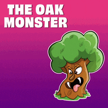 a cartoon illustration of an angry tree with the words the oak monster below it