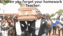 Coffin Dance When You Forget Your Homework GIF - Coffin Dance When You Forget Your Homework GIFs