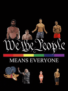 a poster that says we the people means everyone with muscle men