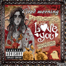 a greeting card that says " good morning princess love you "
