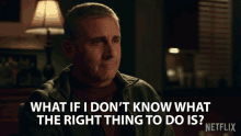 What If I Dont Know What The Right Thing To Do Is General Mark R Naird GIF - What If I Dont Know What The Right Thing To Do Is General Mark R Naird Steve Carell GIFs