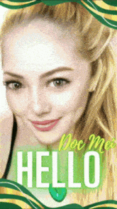 a woman 's face is on a poster that says " doc me hello "