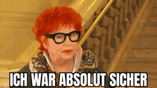 a woman with red hair and glasses is sitting on a set of stairs and says ich war absolut sicher .