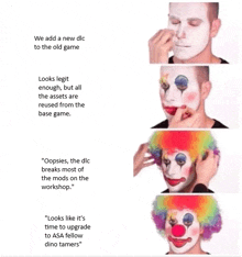a collage of four pictures of a clown with the caption " we add a new dlc to the old game "