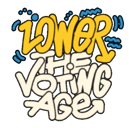 Lower The Voting Age Voting Sticker - Lower The Voting Age Voting Vote Stickers