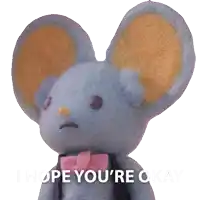 a stuffed animal says i hope you 're okay on a white background