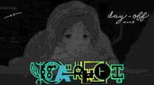a pixel art of a girl with the words day off mood