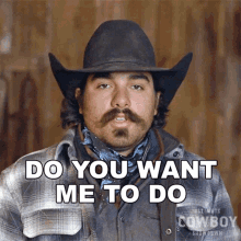Do You Want Me To Do Your Job For You Sal Campos GIF - Do You Want Me To Do Your Job For You Sal Campos Ultimate Cowboy Showdown GIFs
