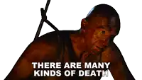 a picture of a man with the words " there are many kinds of death " below him