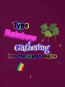 type rainbow gathering into the search engine with trees and flowers