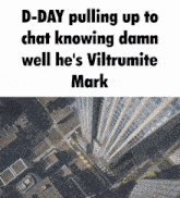 an aerial view of a city with the words d-day pulling up to chat knowing damn well he 's viltrumite mark