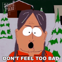 dont feel too bad chief running water south park s1e13 cartmans mom is a dirty slut