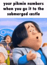a cartoon character says your pikmin numbers when you go it to the submerged castle ..