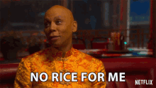 No Rice For Me Robert Lee GIF - No Rice For Me Robert Lee Rupaul GIFs