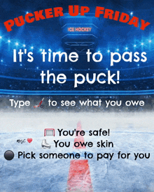 an advertisement for ice hockey says it 's time to pass the puck type to see what you owe