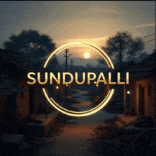 a picture of a sunset with the words sundupalli