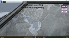a screenshot of a video game that says " blake when something important is happening " at the top