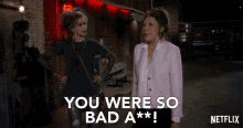 You Were So Bad Ass Grace And Frankie GIF
