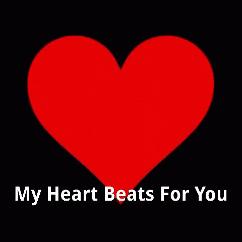 My Heart Beats For You GIF - My Heart Beats For You - Discover & GIFs
