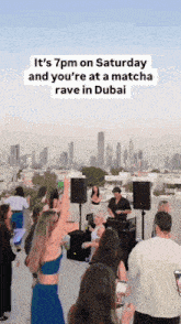 a group of people are dancing at a matcha rave in dubai on saturday