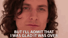 But Ill Admit That I Was Glad It Was Over Wouter De Backer GIF