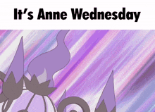 Anne Wednesday Its Anne Wednesday GIF - Anne Wednesday Its Anne Wednesday Pokemon GIFs